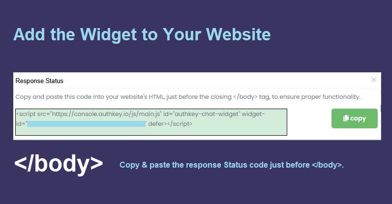 Add the Widget Code to Website just before closing body tag